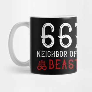 667 Neighbor of the Beast I Satanic Halloween  design Mug